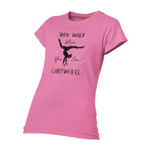 Why walk when you can Cartwheel Junior Short-Sleeve T-Shirt - 180g